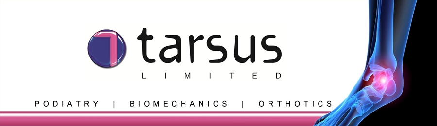 Podiatry, Biomechanics, Orthotics | Tarsus Limited